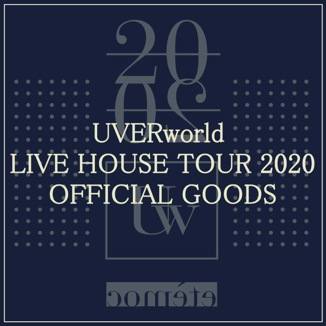 【OFFICIAL GOODS】UVERworld LIVE HOUSE TOUR 2020