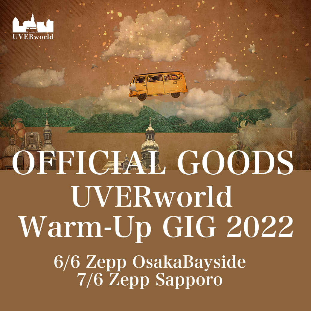 【オフィシャルグッズ】UVERworld Warm-Up GIG 2022 (7/1 情報更新)