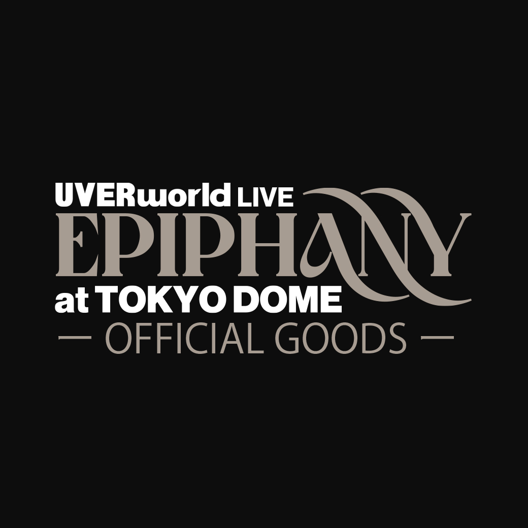 【グッズ】UVERworld LIVE EPIPHANY at TOKYO DOME OFFICIAL GOODS