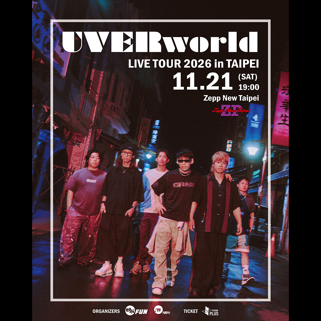 【LIVE】UVERworld Zepp New Taipei 単独公演決定