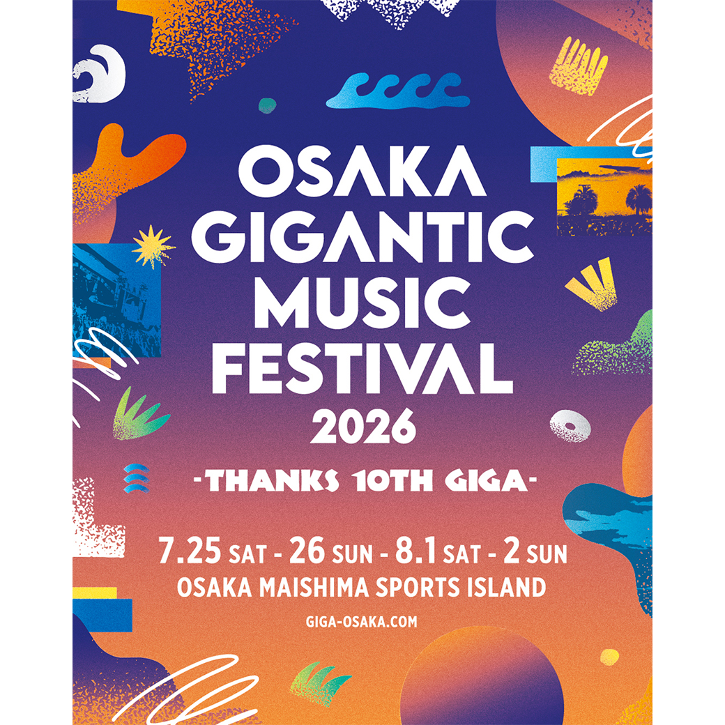 【フェス】「OSAKA GIGANTIC MUSIC FESTIVAL 2026」出演決定